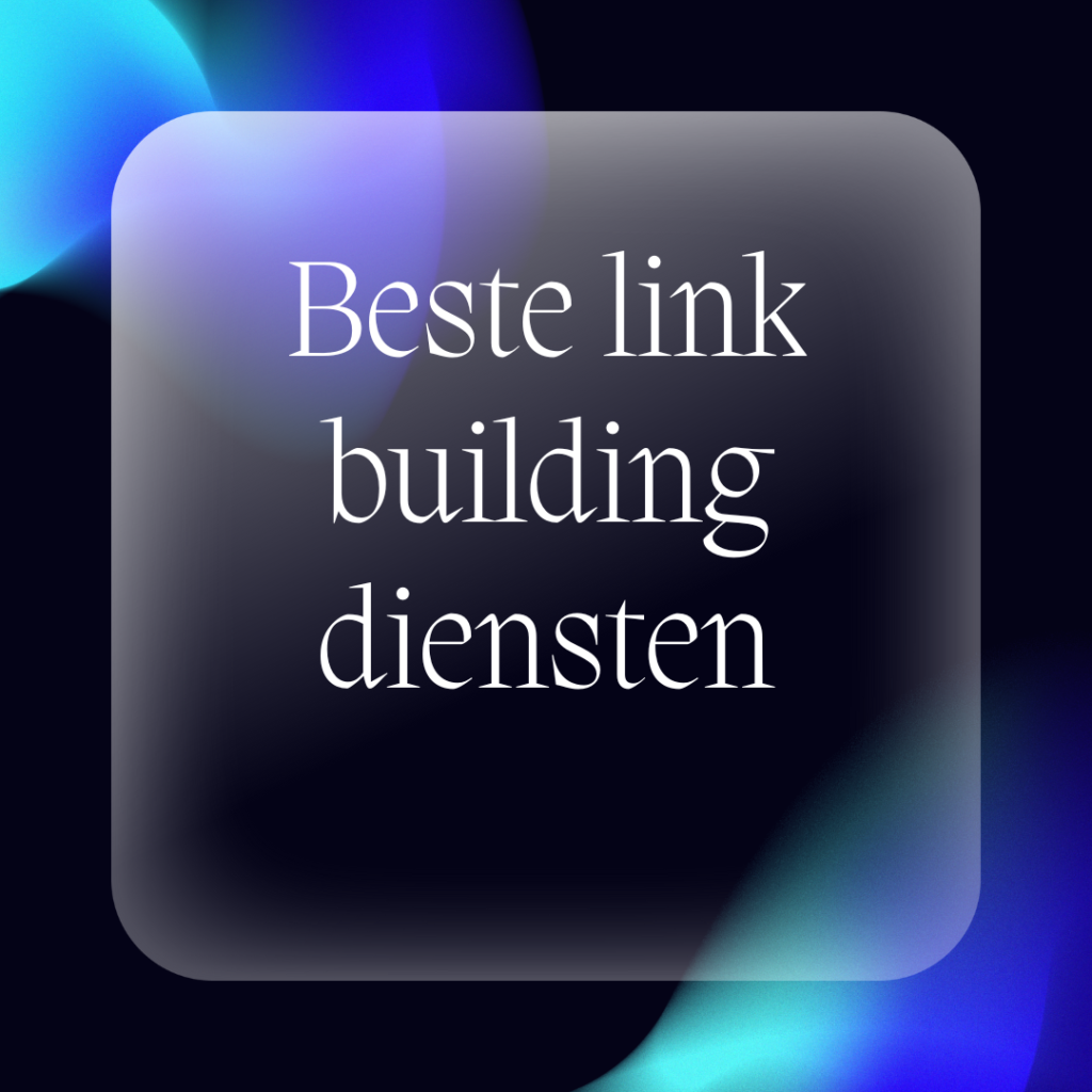 Beste link building diensten