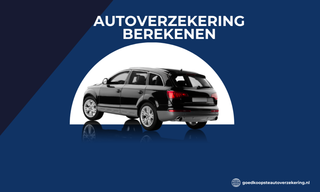 autoverzekering berekenen